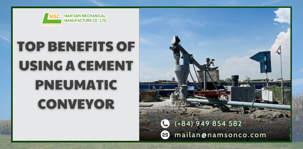 Top benefits of using a cement pneumatic conveyor in bulk material handling