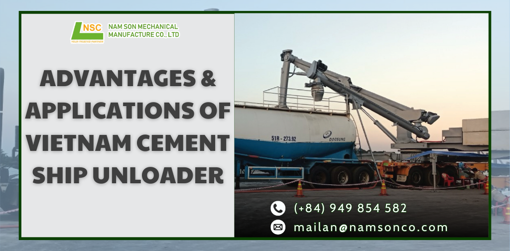 Advantages & practical applications of Vietnam cement ship unloader in cement industry